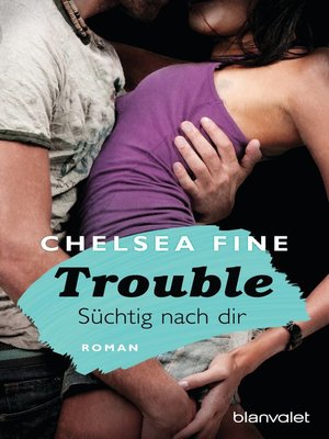cover image of Trouble--Süchtig nach Dir
